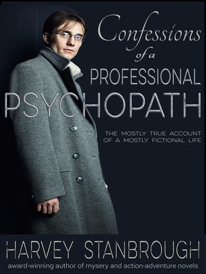 cover image of Confessions of a Professional Psychopath